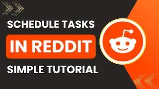 How To Schedule Tasks In Reddit