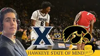 Iowa takes on Xavier at home! Plus Recap of 2-0 Start | Hawkeye State of Mind BBall #1 |The Ben Buzz