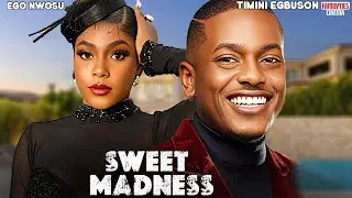 SWEET MADNESS - TIMINI EGBUSON, EGO NWOSU - Nigerian Movie