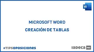 V&Iacute;DEO TIP INFORM&Aacute;TICA - TABLAS WORD 2019