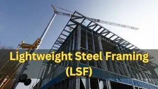 Lightweight steel framing (LSF)