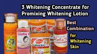 3 Whitening Concentrate/Serums for Promixing Super Active Whitening Lotion
