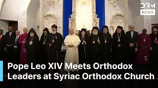 GRAND WELCOME: Pope Leo XIV Meets Church Leaders at Syriac Orthodox Church in Istanbul | AK1B