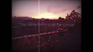 The Rising Horizon Of Tomorrow