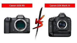 Canon EOS R5 Vs Canon 1DX Mark III : Specs Comparison (2023)
