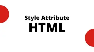 HTML Tutorial for Beginners - 07 - HTML Style attribute