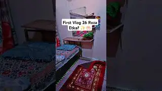 First vlog Etkaf ki tyari | #firstvlog #ramzanmubarak #Etkaf
