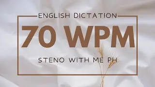 ENGLISH DICTATION @ 70 WPM || STENOGRAPHY PH (#7)