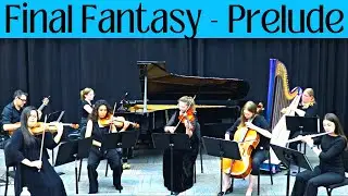 Final Fantasy Prelude I Grace Chamber Orchestra I Grace Music Events LLC