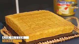 CARA BUAT KEK BUTTER MOIST || HASIL LEMBUT DAN WANGI