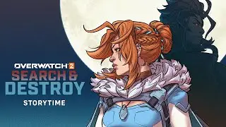 Search & Destroy Story Time with Olivia Le Andersen | Overwatch 2