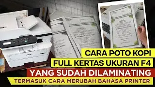Cara Poto Kopi Kertas Full F4 Yang Sudah Dilamitanting Dengan Printer Brother DCP-B7640DW
