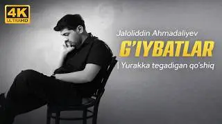 G'iybatlar | Jaloliddin Ahmadaliyev uslubida 2026 yangi qo'shiq