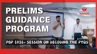 Prelims Guidance Program (PGP) 2026 - Session on Decoding the PYQ's