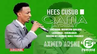 AXMED ARSHE QAMA LAYDIIDAY OFFICIAL MUSIC 2019 - Furinle studio