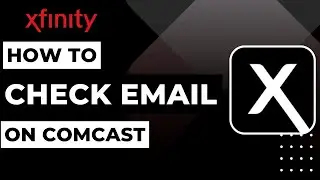 How to Check Comcast Email !
