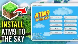 How To Install All The Mods 9 To The Sky In Minecraft - Full Guide