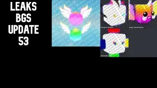 Bgs Leaks update 53