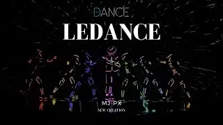 Team LED | LED Dance (Michael Jackson version) | MJ PX