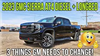 2023 GMC Sierra 1500 AT4 With Baby Duramax + 6 1/2 Bed: Here's 3 Things I Wish They Would Do!!!