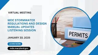 MDE Stormwater Regulations and Design Manual Updates Listening Session - January 20 (2026)