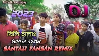 New Santali Fansan Dj Remix 2023 || Bili Halang  || Amresh Mastering