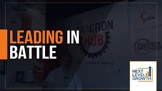 Leading in Battle - Next Level Growth