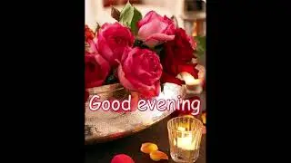 A lovely evening images, vedio, wishes, status, good evening pictures, blessings, greetings