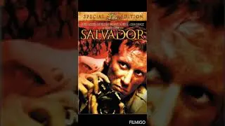 SALVADOR - 1986, A Movie by Oliver Stone