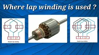 What is Lap winding & where it is used ?