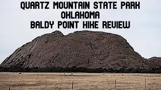 Quartz Mountain State Park Oklahoma / Baldy Point Hike Review / 4K Video