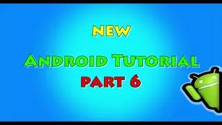 Android Tutorial part  6 (Running our app)