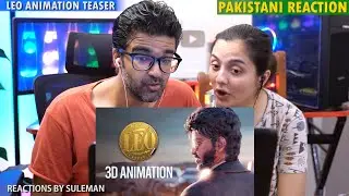 Pakistani Coupke Reacts To LEO Animation Teaser | Thalapathy Vijay | Maddy Madhav
