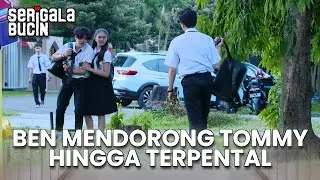 Ben mendorong Tommy hingga terpental | SERIGALA BUCIN | EPS 15 (2/3)