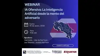 Webinar: &ldquo;IA Ofensiva: La Inteligencia Artificial desde la mente del adversario&rdquo;