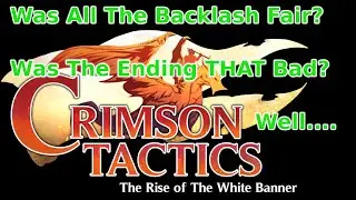 Crimson Tactics Review-Through Finale [At Last, the Rev-Eulogy]