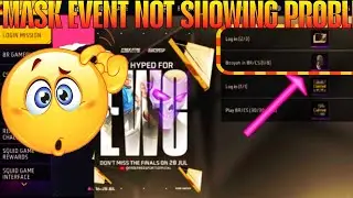 FREE BANDE MASK EVENT NOT SHOWING PROBLEM | EMC MASK KAISE DIKHEGA KAHAN GAYA EVENT SHOW KESE HOGA