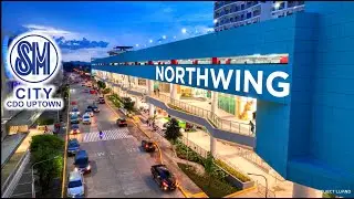 New NORTH WING of SM City CDO Uptown 4K