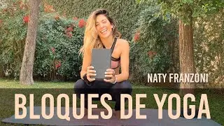 C&oacute;mo usar BLOQUES de Yoga para facilitar ASANAS - Naty Franzoni
