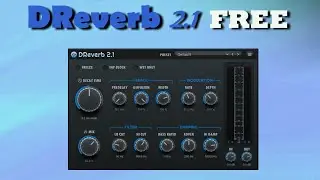 DReverb 2.1 | FREE Amazing Reverb effect plugin (with low CPU consumption)