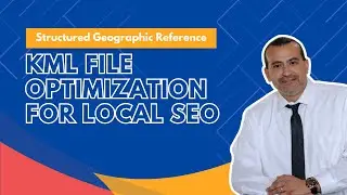KML File Optimization for Local SEO - Boost Google Maps Rankings with Advanced Tactics!
