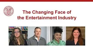 The Changing Face of the Entertainment Industry