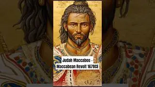 Judah Maccabee &ndash; Maccabean Revolt (167 BCE) #didyouknow #history #motivation #stoicism #story