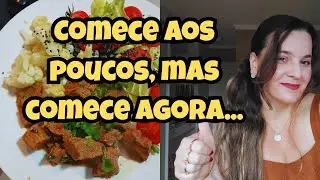 Como começar a dieta low carb aos poucos 