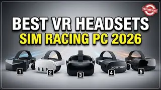 5 Best VR Headsets for Sim Racing PC 2026 (Ranked & Tested)