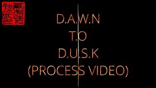 Richard Xavier - 破晓与黄昏 Dawn to Dusk (Process Video)