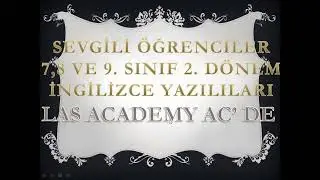 7,8 ve 9. Sınıf İngilizce Senaryo Tabanlı Yazılılar LAS ACADEMY AC 'DE