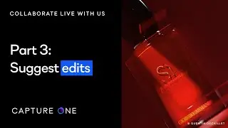 Прямая трансляция Capture One Pro | Сотрудничайте с нами в прямом эфире &mdash; Часть 3: Предложите варианты правок
