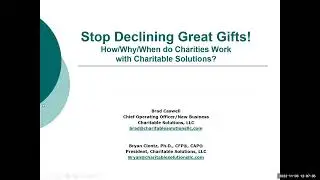 Stop Declining Great Gifts!  How/Why/When do Charities Work with Charitable Solutions?