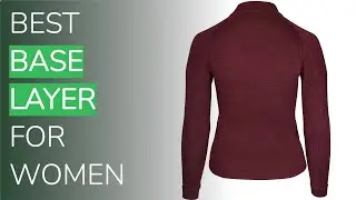 🌵3 Best Base Layer For Women 2021